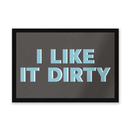 I Like It Dirty Door Mat